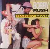 bobby rush handy man