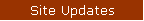 Site Updates