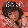 Barbara Carr Stroke It