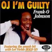 Frank O. Johnson - O.J. I'm Guilty