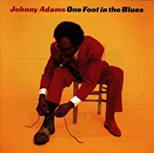 Johnny Adams ; One Foot In The Blues