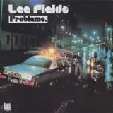 Lee Fields - Problems