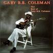 "The Best Of Gary B.B. Coleman" (Ichiban 1991)