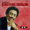 The Best Of Johnnie Taylor On Malaco, Vol. 1"