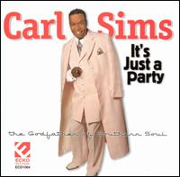Carl Sims I't's Just A Party