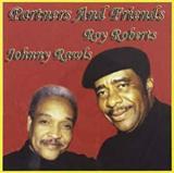 Roy Roberts & Johnny Rawls