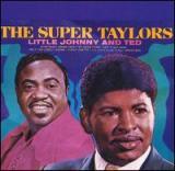 Little Johnny And Ted Taylor "The Super Taylors" 