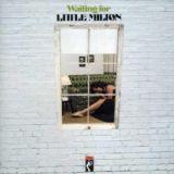 Waiting For Little Milton" (Stax 1973)