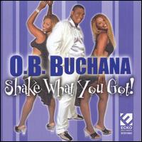 O.B. Buchana "Shake What You Got!" (Ecko)